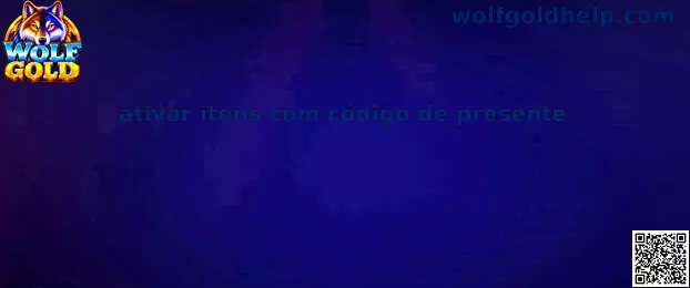 Ativar itens com código de presente
