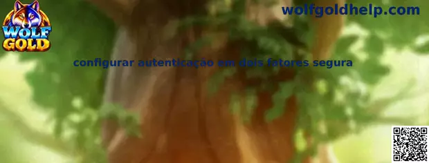 Configurar autenticação em dois fatores segura