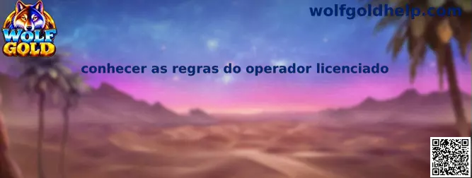 Conhecer as regras do operador licenciado