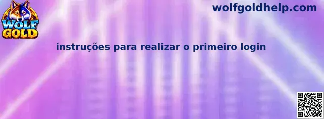 Instruções de Login Wolf Gold