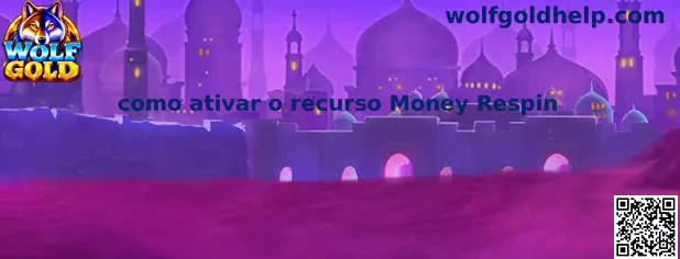 Guia sobre como ativar o recurso Money Respin no Wolf Gold