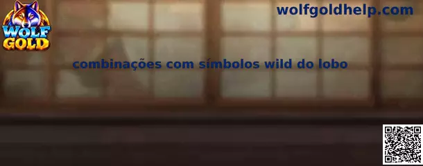 Combinações com símbolos wild do lobo